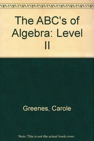 The A B C 'S of Algebra (Level 2)