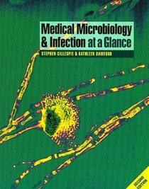 Medical Microbiology and Infection at a Glance (At a Glance)