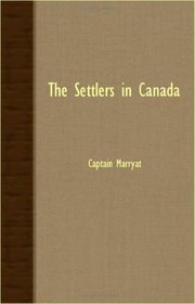 THE SETTLERS IN CANADA