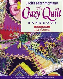 The Crazy Quilt Handbook (Revised 2nd Edition)