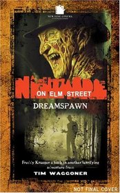 Dreamspawn (Nightmare on Elm Street, Bk 2)
