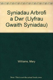Syniadau Arbrofi a Dwr (Llyfrau Gwaith Syniadau) (Welsh Edition)