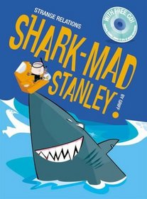 Shark-Mad Stanley (Strange Relations)