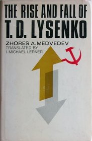 Rise and Fall of T.D.Lysenko