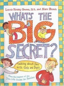 What's the Big Secret? : Talking about Sex with Girls and Boys