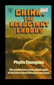 China: The Reluctant Exodus (Hodder Christian paperbacks)