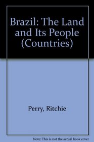 Brazil: The Land and Its People (Countries)