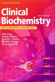 Clinical Biochemistry: An Illustrated Colour Text