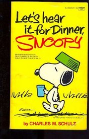 Let's Hear It for Dinner, Snoopy