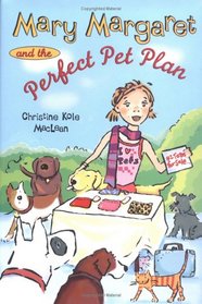 Mary Margaret and The Perfect Pet Plan (Mary Margaret)