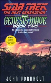 The Genesis Wave Book Two (Star Trek The Next Generation)