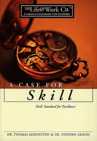 A Case for Skill (Life@work (Broadman & Holman))