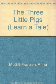 The Three Little Pigs (Learn a Tale)