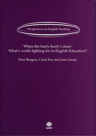 'When the Hurly-Burly's Done' (Perspectives on English teaching)