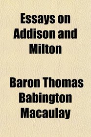 Essays on Addison and Milton