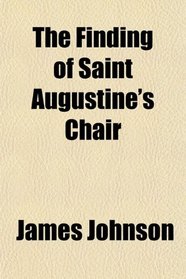 The Finding of Saint Augustine's Chair