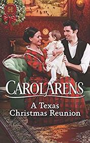 A Texas Christmas Reunion (Harlequin Historical, No 488)