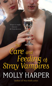 The Care and Feeding of Stray Vampires (Half Moon Hollow, Bk 1)