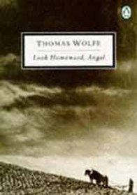 Look Homeward, Angel (Twentieth Century Classics)