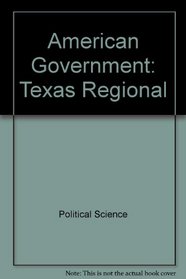 American Government: Texas Regional
