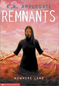 Nowhere Land (Remnants, Bk 4)