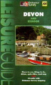 Devon and Exmoor AA (Automobile Association of Britain)/OS (Ordnance Survey) Leisure Guide (Aa/Os Leisure Guide)