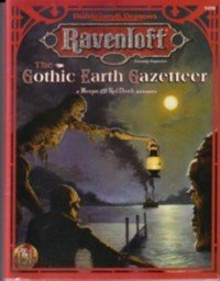 The Gothic Earth Gazetteer (Ravenloft Masque of the Red Death Accessory)