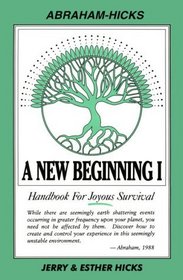 A New Beginning I : Handbook for Joyous Survival