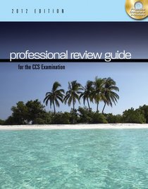 Professional Review Guide for the CCA Examination, 2012 Edition (Book Only)