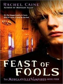 Feast of Fools (Morganville Vampires, Book 4)