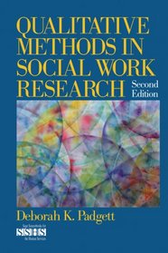 Qualitative Methods in Social Work Research (SAGE Sourcebooks for the Human Services)