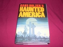Han Holzer's Haunted America