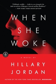 When She Woke: A Novel