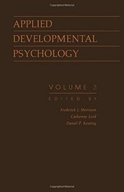 Applied Developmental Psychology: Psychological Development in Infancy