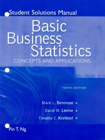Student Solutions Manual for Basic Business Statistics: Concepts & Applications 10E