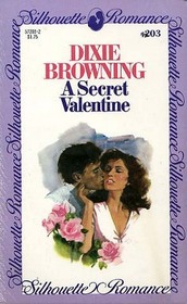 A Secret Valentine (Silhouette Romance, No 203)