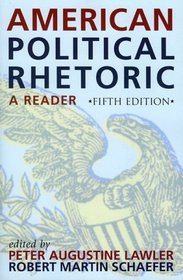American Political Rhetoric: A Reader : A Reader