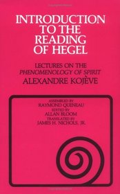 Introduction to the Reading of Hegel: Lectures on the Phenomenology of Spirit (Agora Paperback Editions)