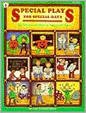 Special Plays for Special Days: 30 Minute Holiday & Seasonal Plays (Kids' Stuff)