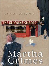 The Old Wine Shades (Richard Jury, Bk 20) (Large Print)