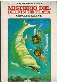 Misterio Del Delfin De Plata/the Secret of the Silver Dolphin