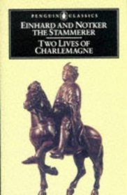 Two Lives of Charlemagne (Penguin Classics)