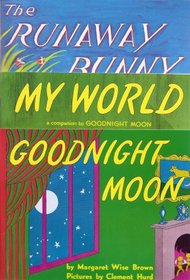 Margaret Wise Brown Trio: Goodnight Moon, My World, and The Runaway Bunny (3-Book Set)