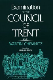 Examination of the Council of Trent: Part I