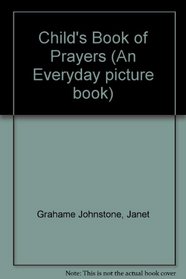 Child's Book of Prayers (An Everyday picture book)