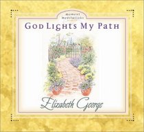 God Lights My Path (Moment Meditations)