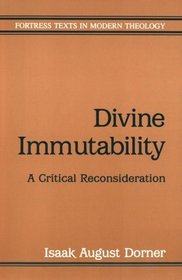 Divine Immutability: A Critical Reconsideration (Fortress Texts in Modern Theology)