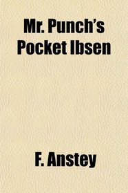 Mr. Punch's Pocket Ibsen