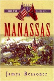 Manassas (Civil War Battle, Bk 1)