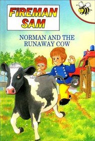 Norman and the Runaway Cow (Fireman Sam)